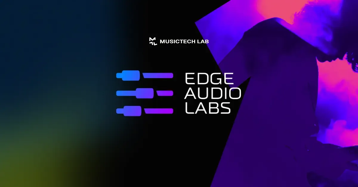 MusicTech Lab Partners with Edge Audio Labs