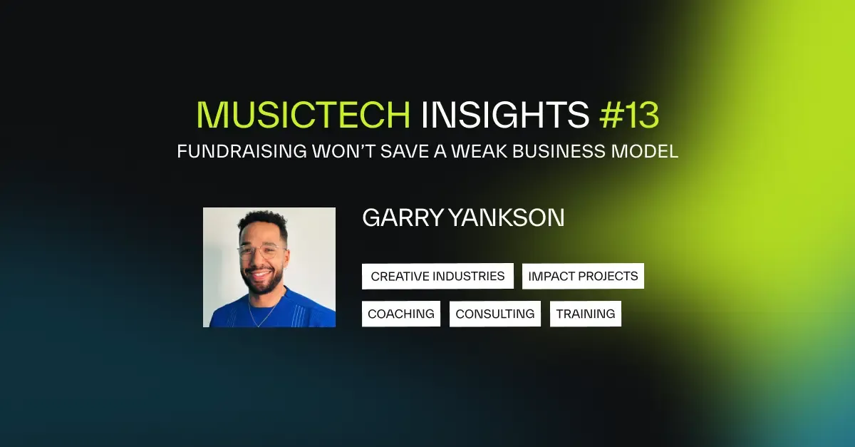 Fundraising Won’t Save a Weak Business Model