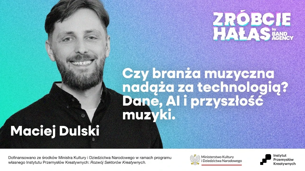 Maciej Dulski: Is the Music Industry Keeping Up with Technology? Data, AI, and the Future of Music [Polish]